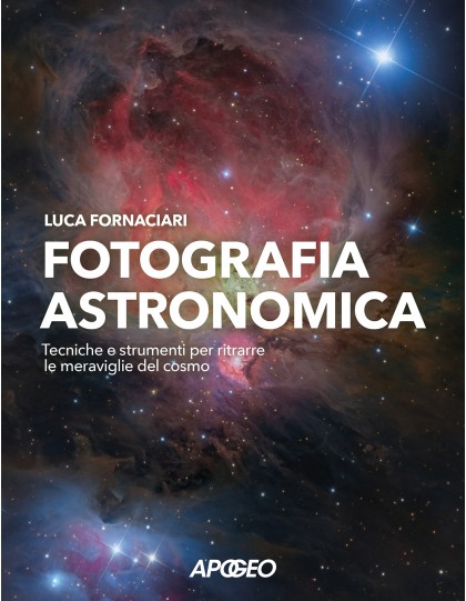 Libro Fotografia Astronomica - Luca Fornaciari