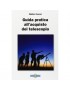 Libro - Guida pratica all'acquisto del telescopio